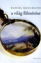 A VILÁG FÖLMÉRÉSE