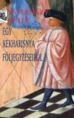 EGY KÉKHARISNYA FÖLJEGYZÉSEIBŐL