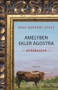 AMELYBEN EKLER ÁGOSTRA EMLÉKEZÜNK