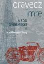 A RÖG GYERMEKEI II. - KALIFORNIAI FÜRJ