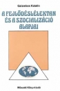 A FEJLŐDÉSLÉLEKTAN ÉS SZOCIALIZÁCIÓ ALAPJAI EGH-1308