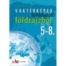 VAKTÉRKÉPES FELADATOK FÖLDRAJZBÓL 5-8. MK-3251