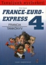 FRANCE-EURO-EXPRESS 4. TANKÖNYV NT 13 498