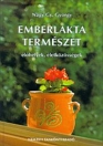 EMBERLAKTA TERMÉSZET - ÉLŐHELYEK, ÉLETKÖZÖSSÉGEK