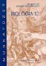 BIOLÓGIA 12. MUNKAFÜZET NT-16451/M