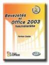 BEVEZETÉS AZ OFFICE 2003 HASZNÁLATÁBA