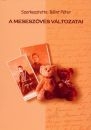 A MESESZÖVÉS VÁLTOZATAI