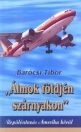 ÁLMOK FÖLDJÉN SZÁRNYAKON