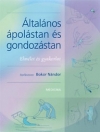 ÁLTALÁNOS ÁPOLÁSTAN ÉS GONDOZÁSTAN