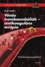 VÉNÁS TROMBOEMBÓLIÁK - ANTIKOAGULÁNS TERÁPIA