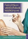 FELNŐTTKORI VÉDŐOLTÁSOK KÉZIKÖNYVE