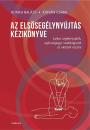 AZ ELSŐSEGÉLYNYÚJTÁS KÉZIKÖNYVE