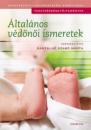 ÁLTALÁNOS VÉDŐNŐI ISMERETEK 2. KIADÁS