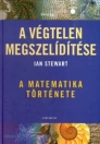 A VÉGTELEN MEGSZELÍDÍTÉSE - A MATEMATIKA TÖRT