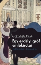 EGY ERDÉLYI GRÓF EMLÉKIRATAI