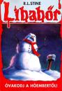 ÓVAKODJ A HÓEMBERTŐL! - LIBABŐR