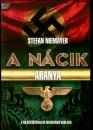 A NÁCIK ARANYA