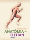 ANATÓMIA - ÉLETTAN