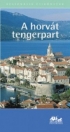 A HORVÁT TENGERPART - PANORÁMA