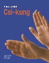 CSI-KUNG TITKOK NÉLKÜL