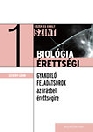BIOLÓGIA ÉRETTSÉGI KÖZÉP ÉS EMELT SZINT 1.