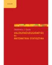 VALÓSZÍNŰSÉGSZÁMÍTÁS ÉS MATEMATIKAI STATISZTIKA