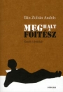 MEGHALT A FŐÍTÉSZ - ESSZÉK ÉS KRITIKÁK