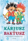 KÁRIUSZ ÉS BAKTUSZ