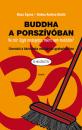 BUDDHA A PORSZÍVÓBAN
