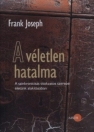 A VÉLETLEN HATALMA - A SZINKRONICITÁS TITOKZATOS SZEREPE ÉLETÜNK ALAKÍTÁSÁBAN