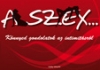 A SZEX... KÖNNYED GONDOLATOK AZ INTIMITÁSRÓL