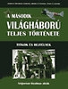 A MÁSODIK VILÁGHÁBORÚ TELJES TÖRTÉNETE 15. HARC A TENGEREKÉRT