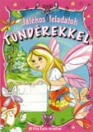 JÁTÉKOS FELADATOK TÜNDÉREKKEL