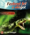 FEDEZD FEL A VILÁGOT 4. - AZ ÉLŐ BOLYGÓ