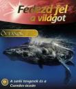 FEDEZD FEL A VILÁGOT 9. - ÓCEÁNOK - A SARKI TENGEREK ÉS A CSENDES-ÓCEÁN