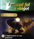 FEDEZD FEL A VILÁGOT 22. - CSILLAGÁSZAT - A TEJÚTRENDSZER ÉS MÁS GALAXISOK