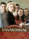 LEGKEDVESEBB TANÁROMNAK