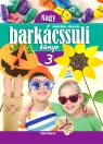 NAGY BARKÁCSSULI 3.