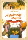 A GYÉMÁNTKRAJCÁR - BENEDEK ELEK LEGSZEBB MESÉI
