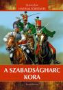 A SZABADSÁGHARC KORA