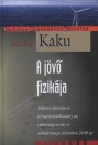 A JÖVŐ FIZIKÁJA
