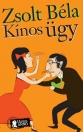 KÍNOS ÜGY