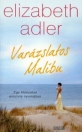 VARÁZSLATOS MALIBU - EGY TITOKZATOS ASSZONY N