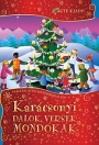 KARÁCSONYI MESÉK - VARÁZSLATOS MESEBIRODALOM