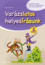 VARÁZSLATOS HELYESÍRÁSUNK 2. ÉVFOLYAM