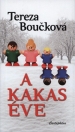 A KAKAS ÉVE