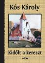 KIDŐLT A KERESZT