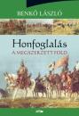 HONFOGLALÁS III. - A MEGSZERZETT FÖLD