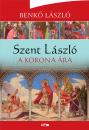 A KORONA ÁRA - SZENT LÁSZLÓ 2.