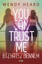 BÍZHATSZ BENNEM - YOU CAN TRUST ME
